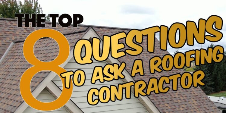 Top 8 Questions to Ask a Roofing Contractor - YouTube